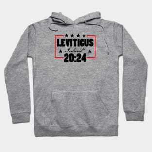 Leviticus 20:24 - Inherit Hoodie